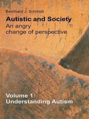cover image of Autistic and Society--An angry change of perspective
